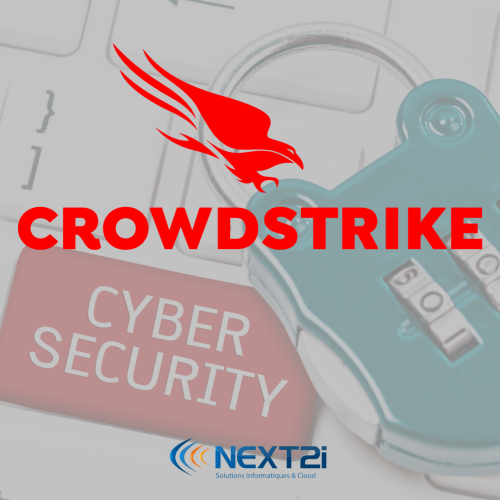 Article cybersécurité Crowdstrike partenaire NEXT2i